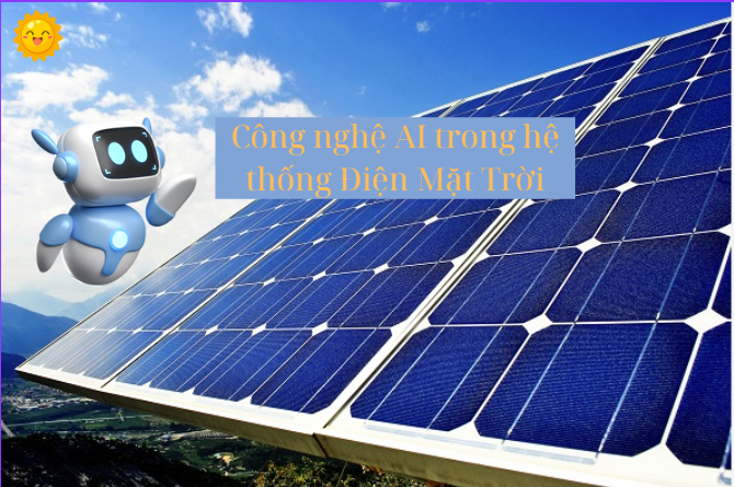 công nghệ AI trong hệ thống năng lượng mặt trời